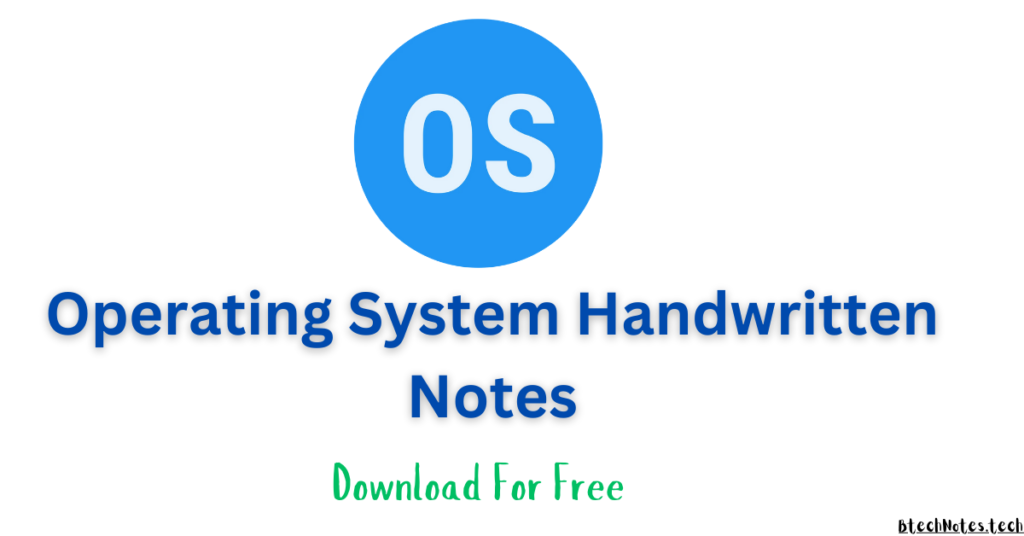 OPERATING SYSTEM HANDWRITTEN NOTES